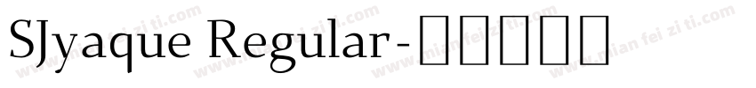 SJyaque Regular字体转换